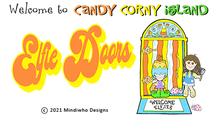Elfie Doors to Candy Corny Island - Mindiwho Designs